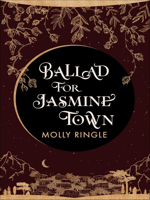 Title details for Ballad for Jasmine Town by Molly Ringle - Available